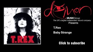 T.Rex - Baby Strange