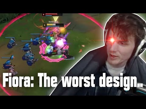 Fiora: Every Bad Mechanic Combined In One Champion.