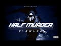 E EW VE HALF MURDER OFFICIAL MUSIC VIDEO 2023