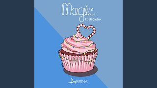 Magic (feat. JR Castro)