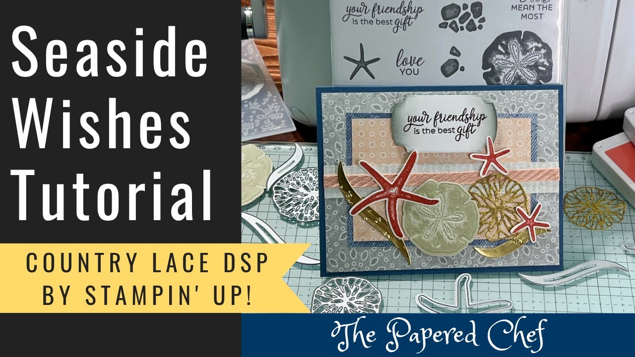 Seaside Wishes - Friendship Card Tutorial - Hybrid Embossing Folder by Stampin’ Up!