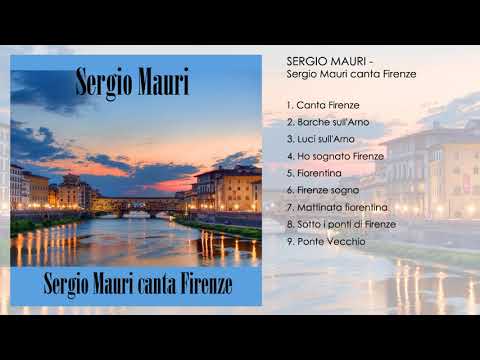 Sergio Mauri - Sergio Mauri canta Firenze