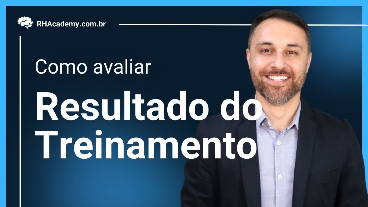 Como avaliar os resultados do treinamento? | RH Academy.
