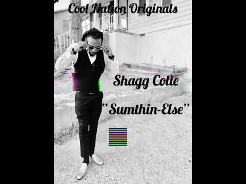 Shagg Colie-Sumthin Else