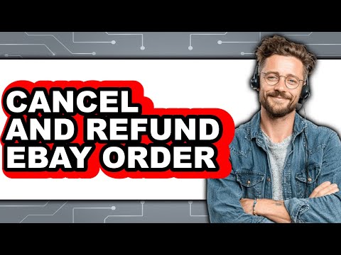 How to Cancel and Refund Ebay Order (full Guide)