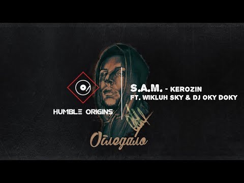 S.A.M. - Kerozin ft. Wikluh Sky & DJ Oky Doky / 10 / album: Ogledalo