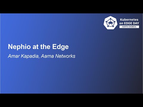 Lightning Talk: Nephio at the Edge - Amar Kapadia, Aarna Networks