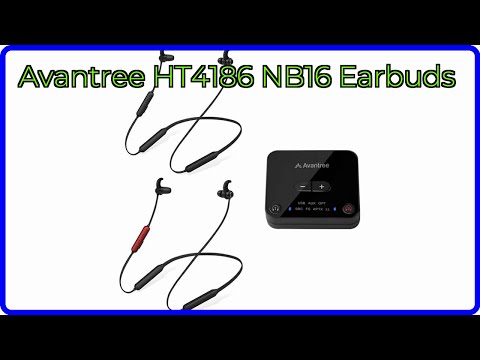 REVIEW (2026): Avantree HT4186 NB16 Earbuds. ESSENTIAL details.