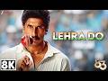 Lehra Do 8K Video Arijit Singh Ranveer Singh 83 Pritam Kausar Munir Patriotic Song