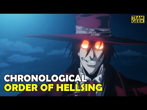 How To Watch HELLSING in Order! - Team Geek