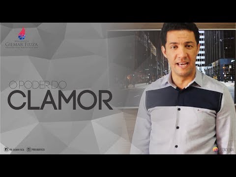 Pr. Gilmar Fiuza | O Poder do Clamor
