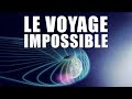 Le Voyage Impossible - Documentaire espace 2024