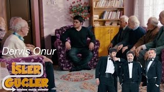 İşler Güçler - Derviş Onur