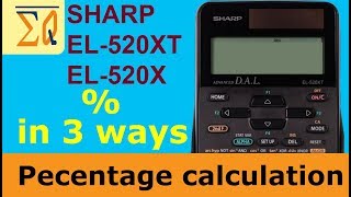 Sharp EL520XT and EL520X: Percent calculation in 3 ways