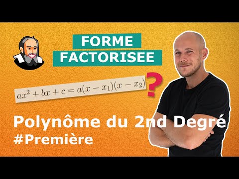La forme factorisée d'un polynôme du 2nd degré - Première