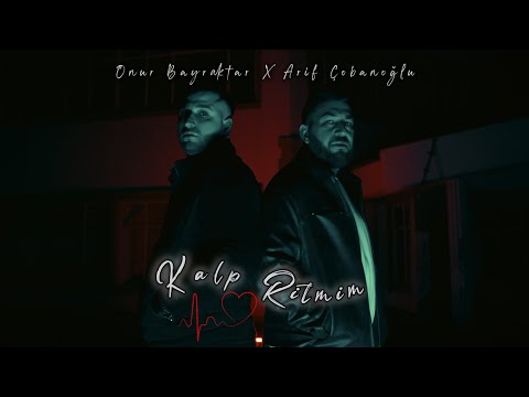 Onur Bayraktar & Arif Çobanoğlu - Kalp Ritmim