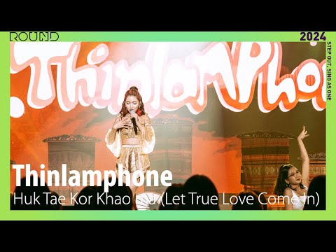 (4K) [2024 ROUND FESTIVAL] 🇱🇦Thinlamphone - Huk Tae Kor Khao Ma (Let True Love Come In)