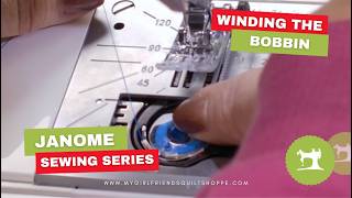 Janome Sewing Series: Winding the Bobbin | Threading + Setup (3160 & 2030)