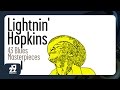 Lightnin' Hopkins - Have to Let You Go