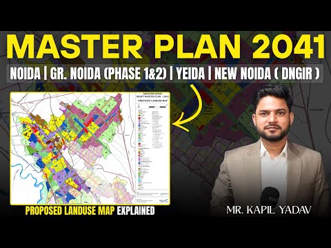Master Plan 2041 Full Map Breakdown | Noida, Gr Noida Phase 1&2, YEIDA & New Noida