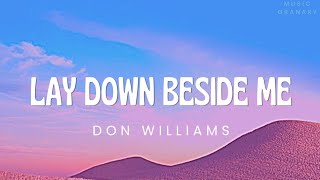 Don Williams - Lay Down Beside Me (Lyrics)