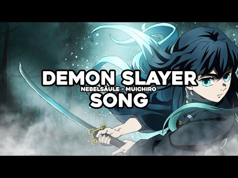 MUICHIRO SONG | "NEBELSÄULE - MUCHIRO" | Anbu Monastir x Animetrix [DEMON SLAYER]