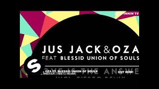 Jus Jack &amp; Oza Ft Blessid Union Of Souls - Love Is The Answer (Tiësto Remix)