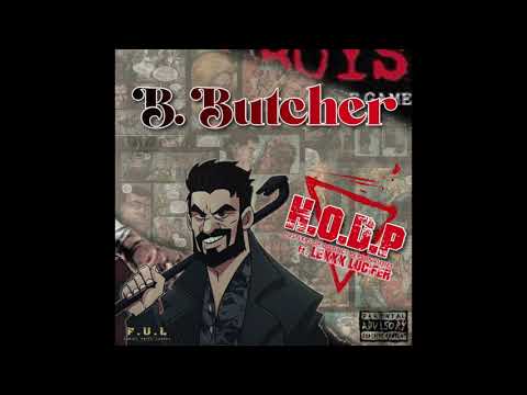 Hustlers Of Distinct Personalities - B. Butcher (feat. Lexxx Lucifer) Prod. FreshSmokeMuzik