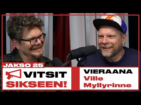 Vitsit Sikseen! Jakso 25 - Ville Myllyrinne