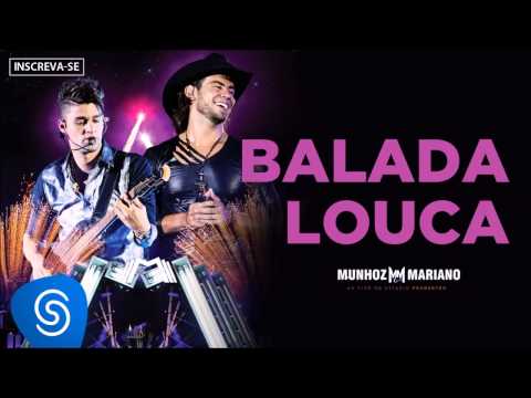 Munhoz & Mariano - Balada Louca (Ao Vivo no Estádio Prudentão) [Áudio Oficial]