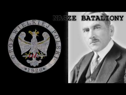 "Nasze Bataliony" Polish Nationalist Song