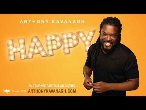 Anthony Kavanagh présente son spectacle d'humour HAPPY