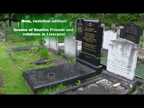 Graves of Beatles Friends and Relatives in Liverpool - New, Revisited Edition!