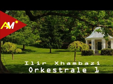 Ilir Xhambazi - Orkestrale 1 (Official Audio)