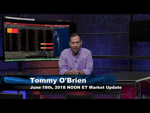 June 18th NOON ET Market Update with Tommy O'Brien on TFNN