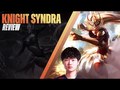Knight Syndra Review, What Makes Knight So Good?