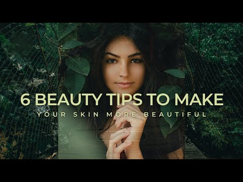 6 Beauty Tips To Make Your Skin More Beautiful- Natural Skin Products - Neotonics- Neotonics Reviews