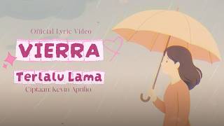 Download lagu Vierra - Too Long mp3