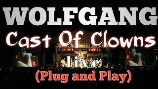 WOLFGANG - Cast Of Clowns - Live - Plug and Play