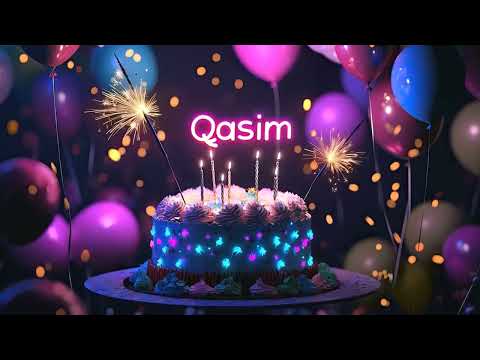 Qasim Happy Birthday to You - Best Wishes, Love, and Songs