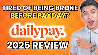 Dailypay Review 2025 | Worth It or Leave It