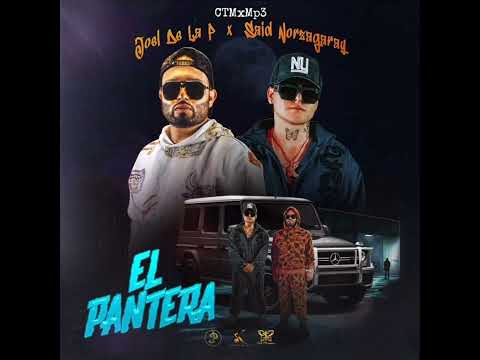 El Pantera - Joel De La P, Said Norzagaray