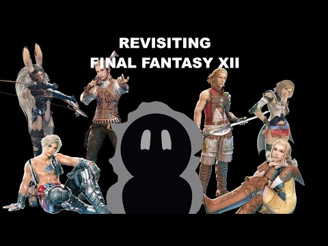 Revisiting Final Fantasy XII