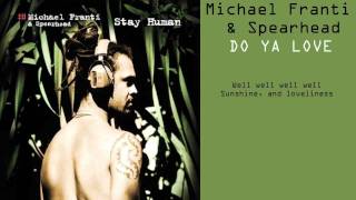 Michael Franti  & Spearhead -  Do Ya Love 2001 Lyrics Included