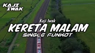 Download lagu FUNKOT - KERETA MALAM [D'MOJANG] || NEW 2026 || BY KAJI IWAK mp3