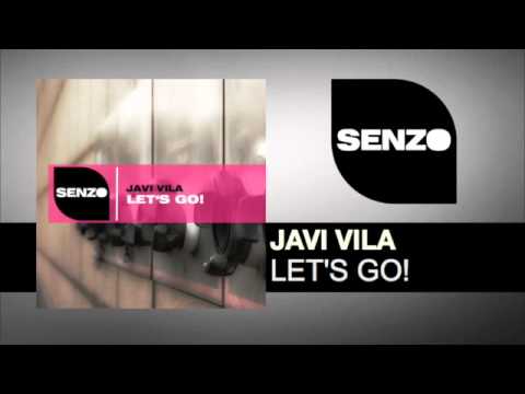 Javi Vila - Let's Go ( SR011 Senzo Records )