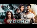 Yodha Full Movie 2024 | Sidharth Malhotra | Raashi Khanna | Disha Patani | Review & Facts