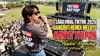 Download lagu Hanya Titipan ' Lagu Remix Viral Tiktok 2025 ! Dangdut Remix Slow Melayu' Audio Bening mp3 Download lagu Hanya Titipan ' Lagu Remix Viral Tiktok 2025 ! Dangdut Remix Slow Melayu' Audio Bening mp3
