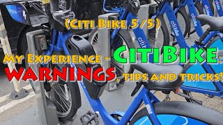 (Citi Bike 5/5) My experience with CitiBike: WARNINGS, tips and tricks !