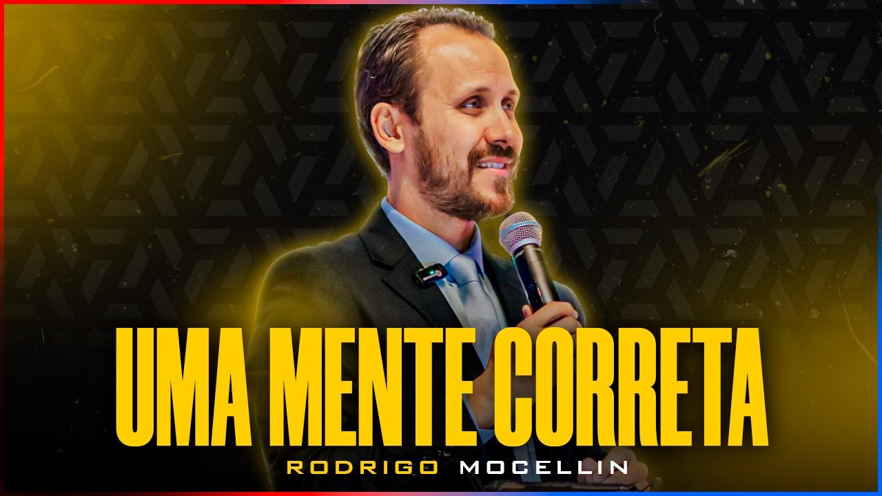 Uma mente correta | Pastor Rodrigo Mocellin